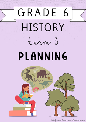Grade 6 History Term 3 Planning (2024)