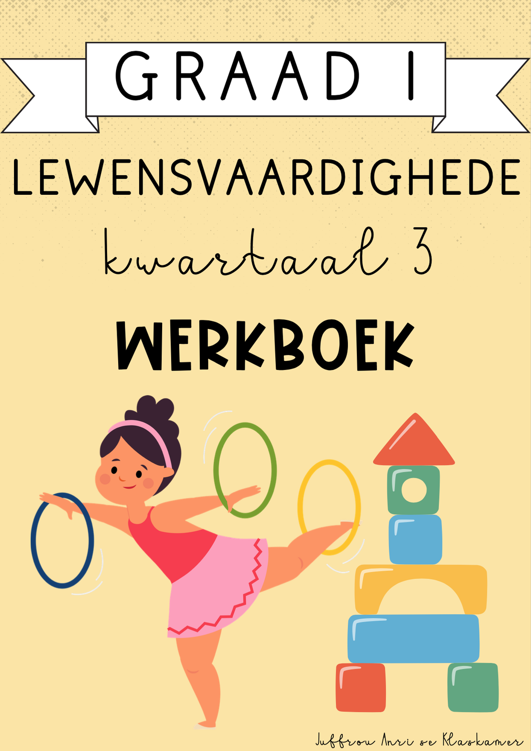 Graad 1 Lewensvaardighede Kwartaal 3 Werkboek (2024)