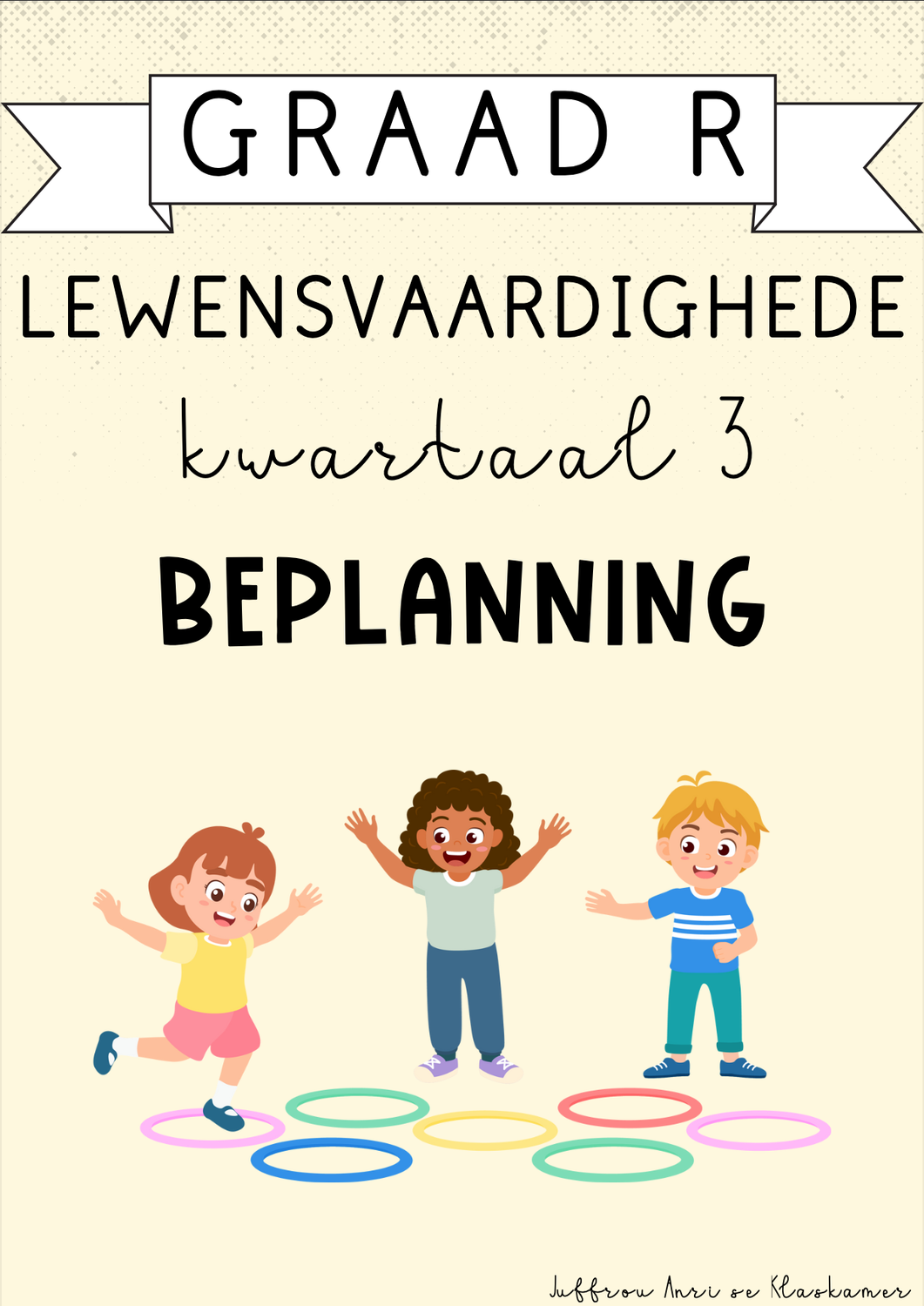 Graad R Lewensvaardighede Kwartaal 3 Beplanning (2024)