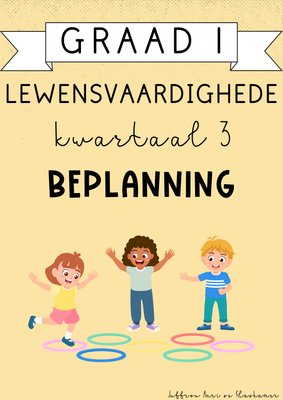 Graad 1 Lewensvaardighede Kwartaal 3 Beplanning (2024)