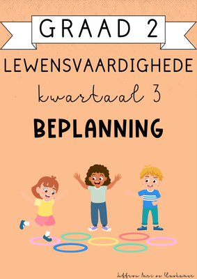 Graad 2 Lewensvaardighede Kwartaal 3 Beplanning (2024)