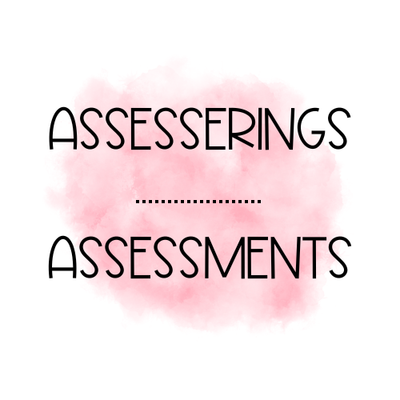 Assesserings / Assessments