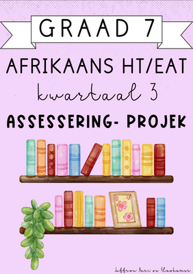Graad 7 Afrikaans HT / EAT kwartaal 3 projek (2024)