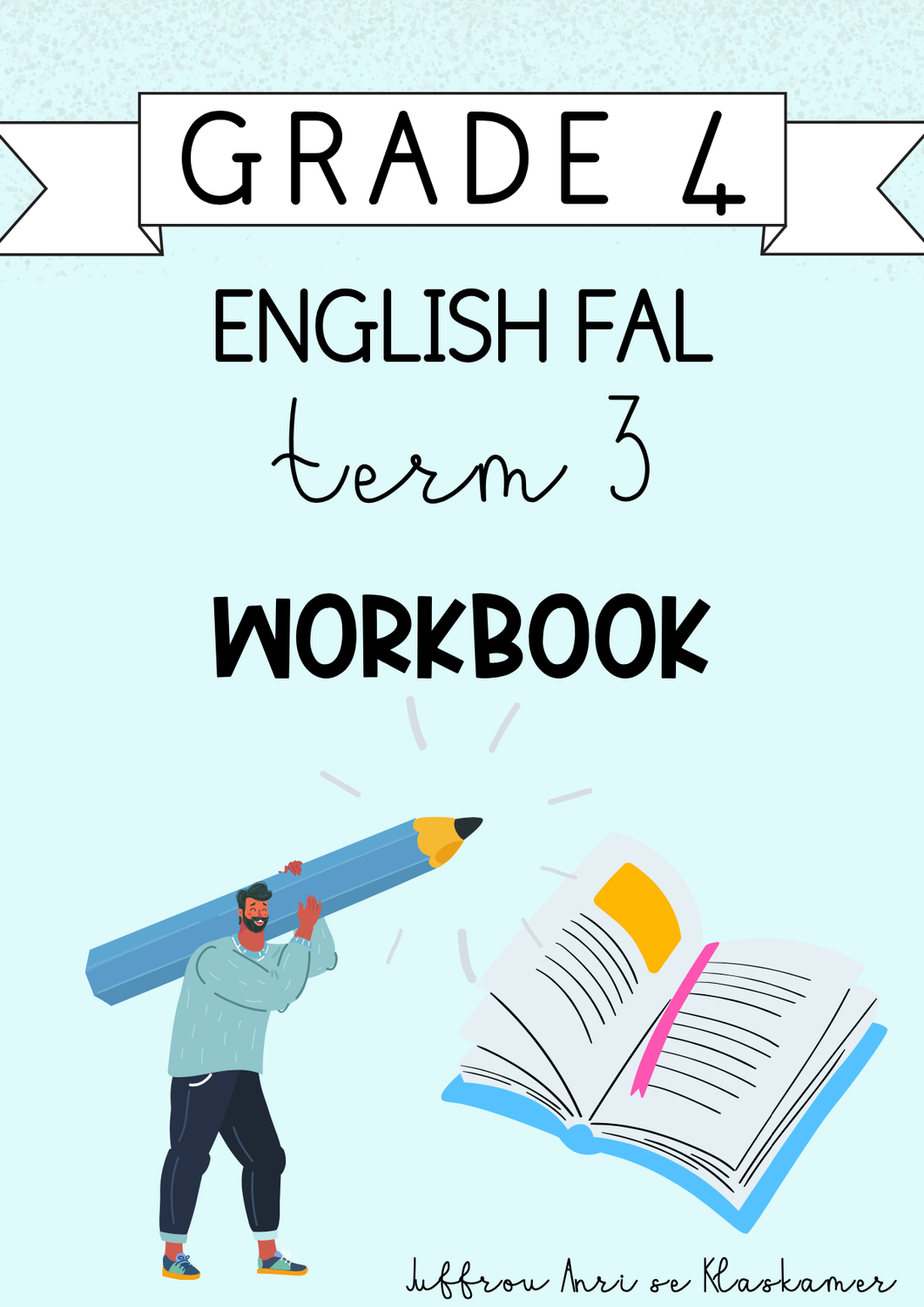 Grade 4 English FAL Term 3 Workbook (2024)