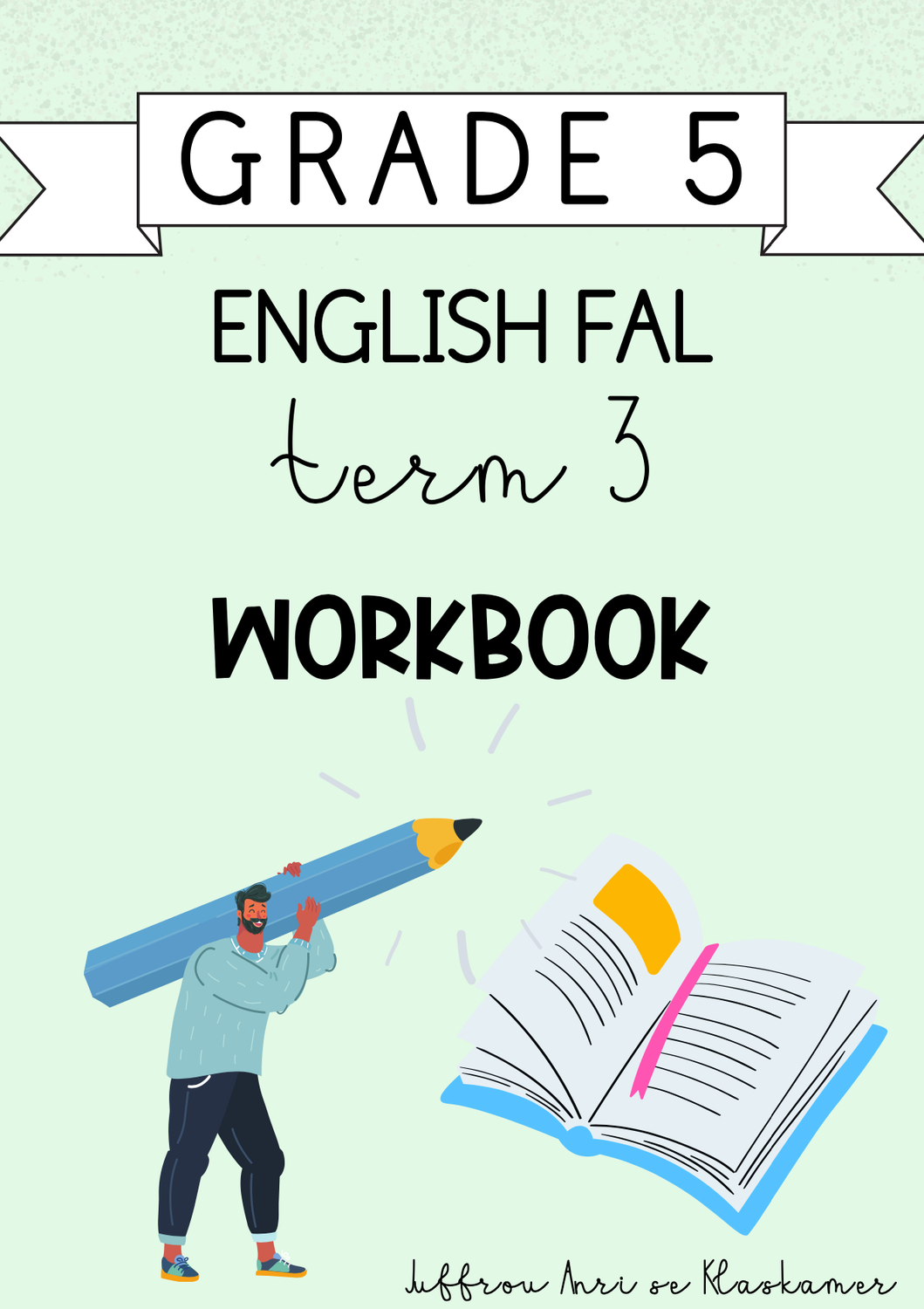 Grade 5 English FAL Term 3 Workbook (2024)