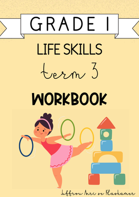 Grade 1 Life Skills Term 3 Workbook (2024)