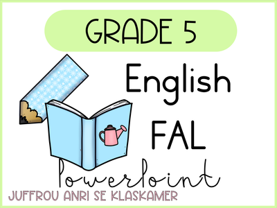 Grade 5 English FAL term 3 PowerPoints