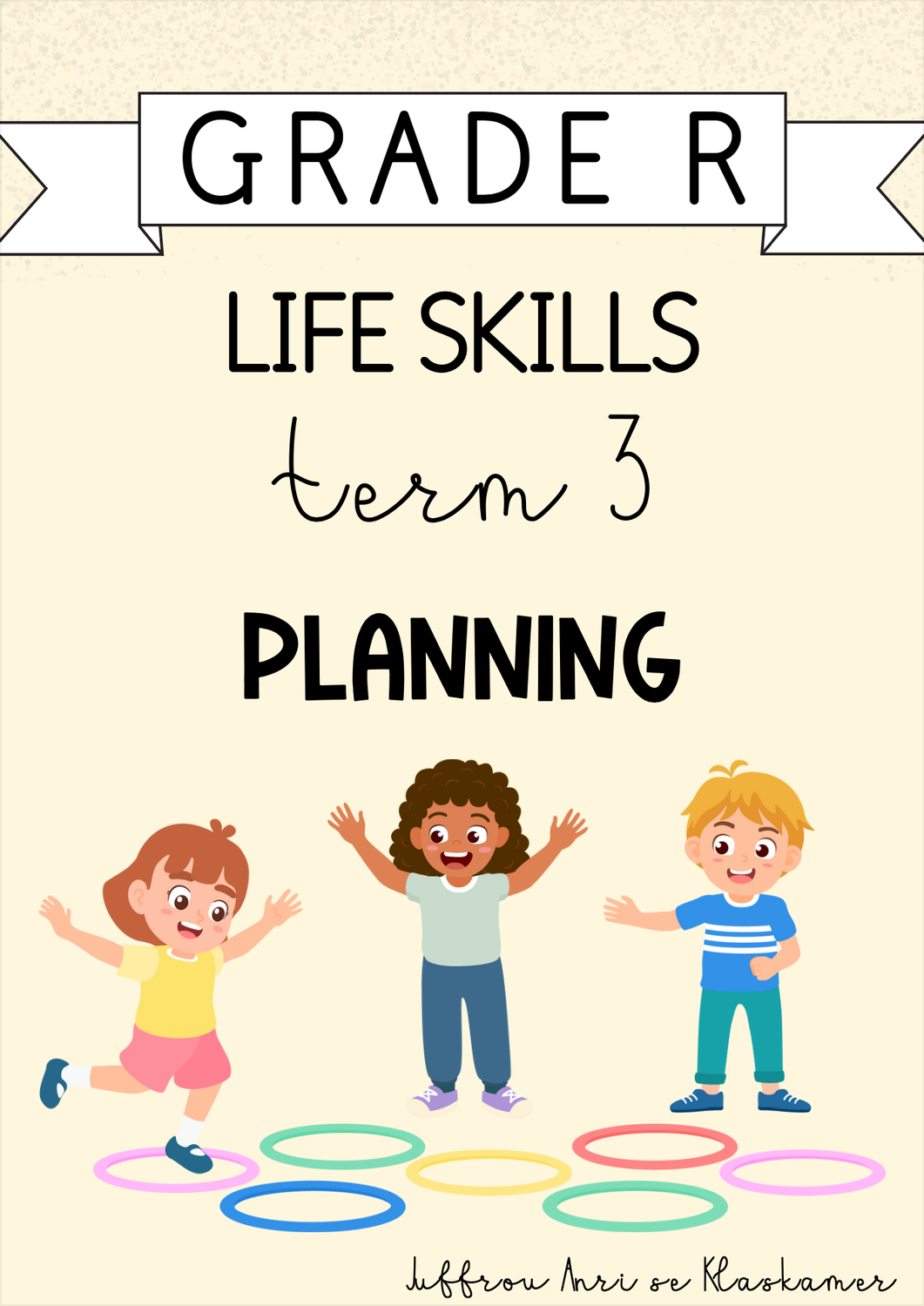 Grade R Life Skills Term 3 Planning (2024)