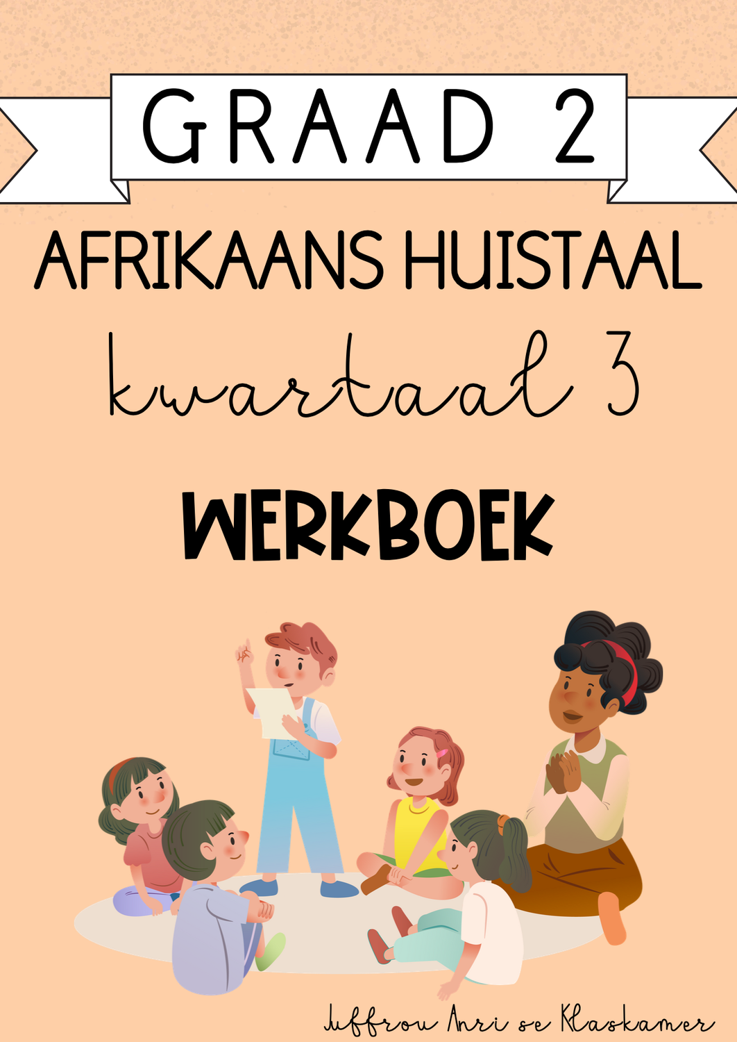 Graad 2 Afrikaans Huistaal Kwartaal 3 Werkboek (2024)