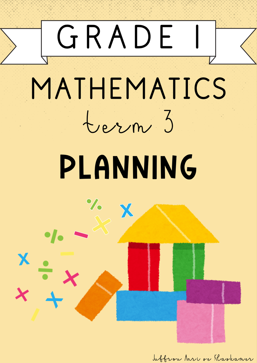 Grade 1 Mathematics Term 3 Planning (2024)