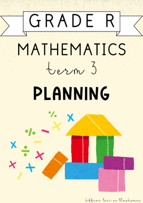 Grade R Mathematics Term 3 Planning (2024)