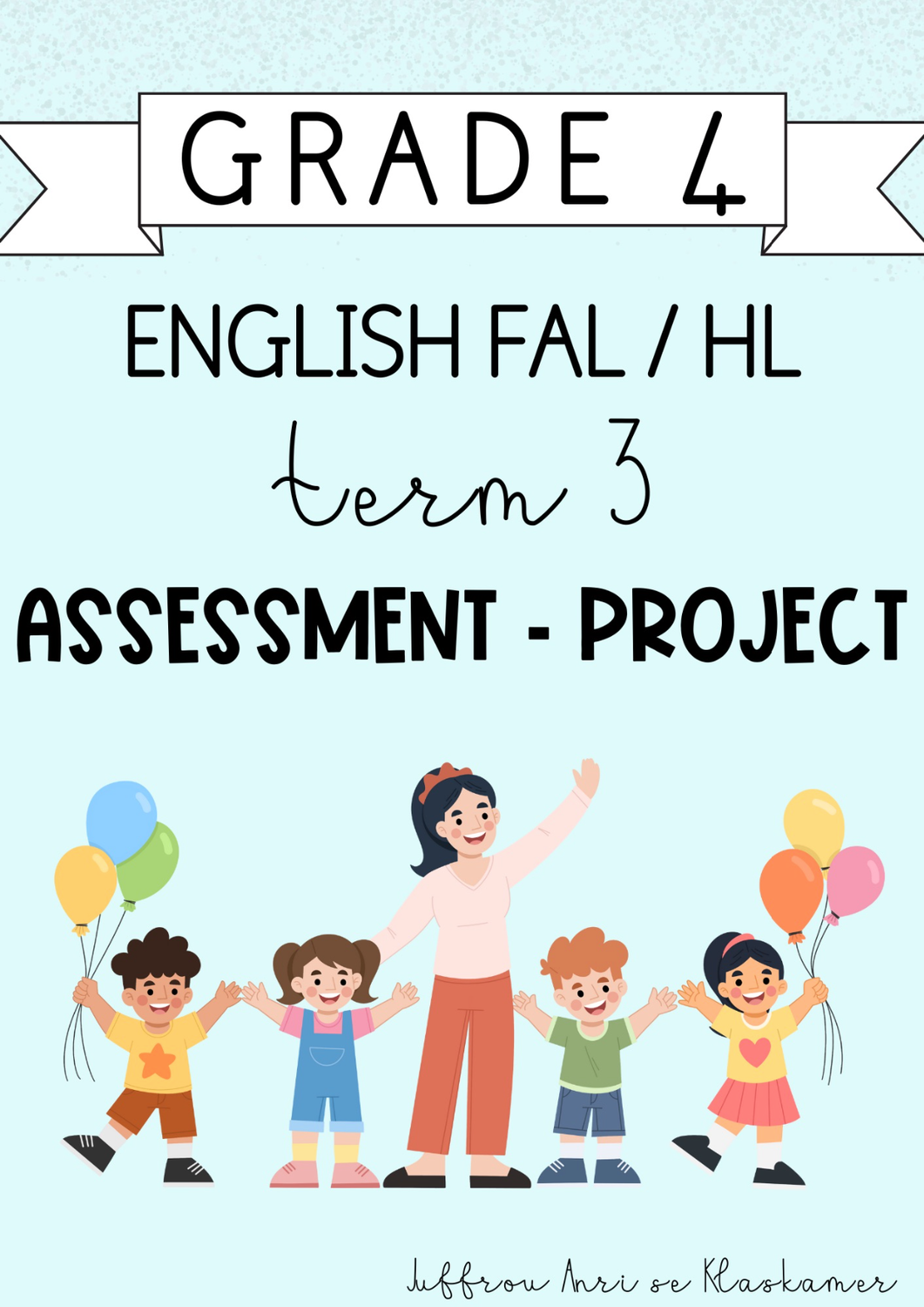 Grade 4 English HL / FAL term 3 project (2024)