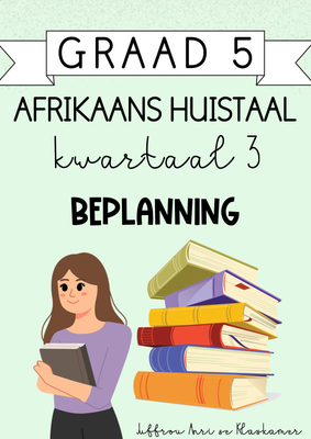 Graad 5 Afrikaans Huistaal Kwartaal 3 Beplanning (2024)