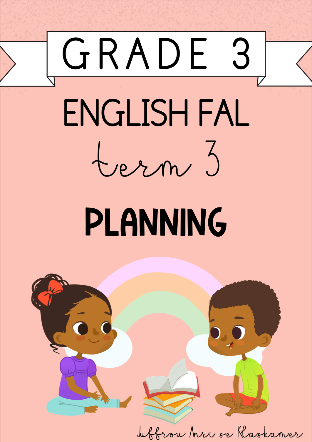 Grade 3 English FAL Term 3 Planning (2024)