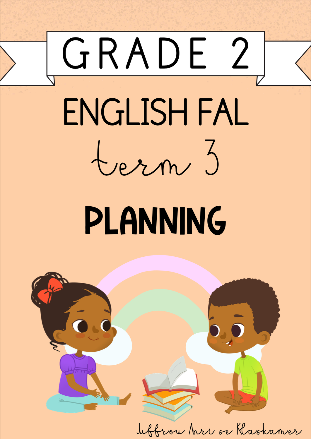 Grade 2 English FAL Term 3 Planning (2024)