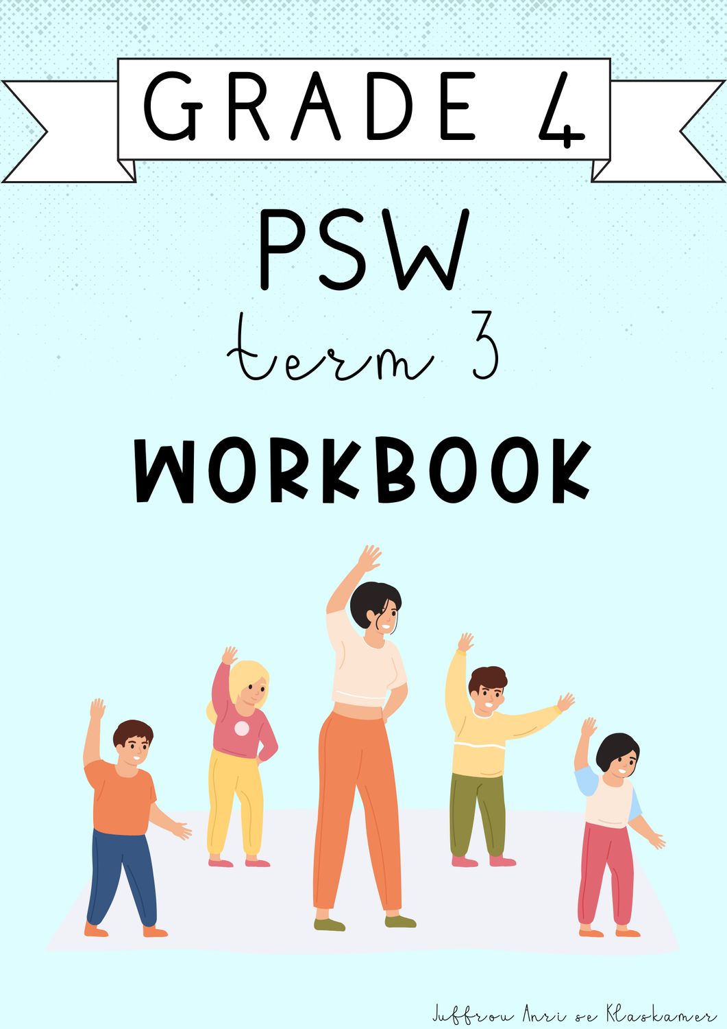 Grade 4 PSW Term 3 Workbook (2024)