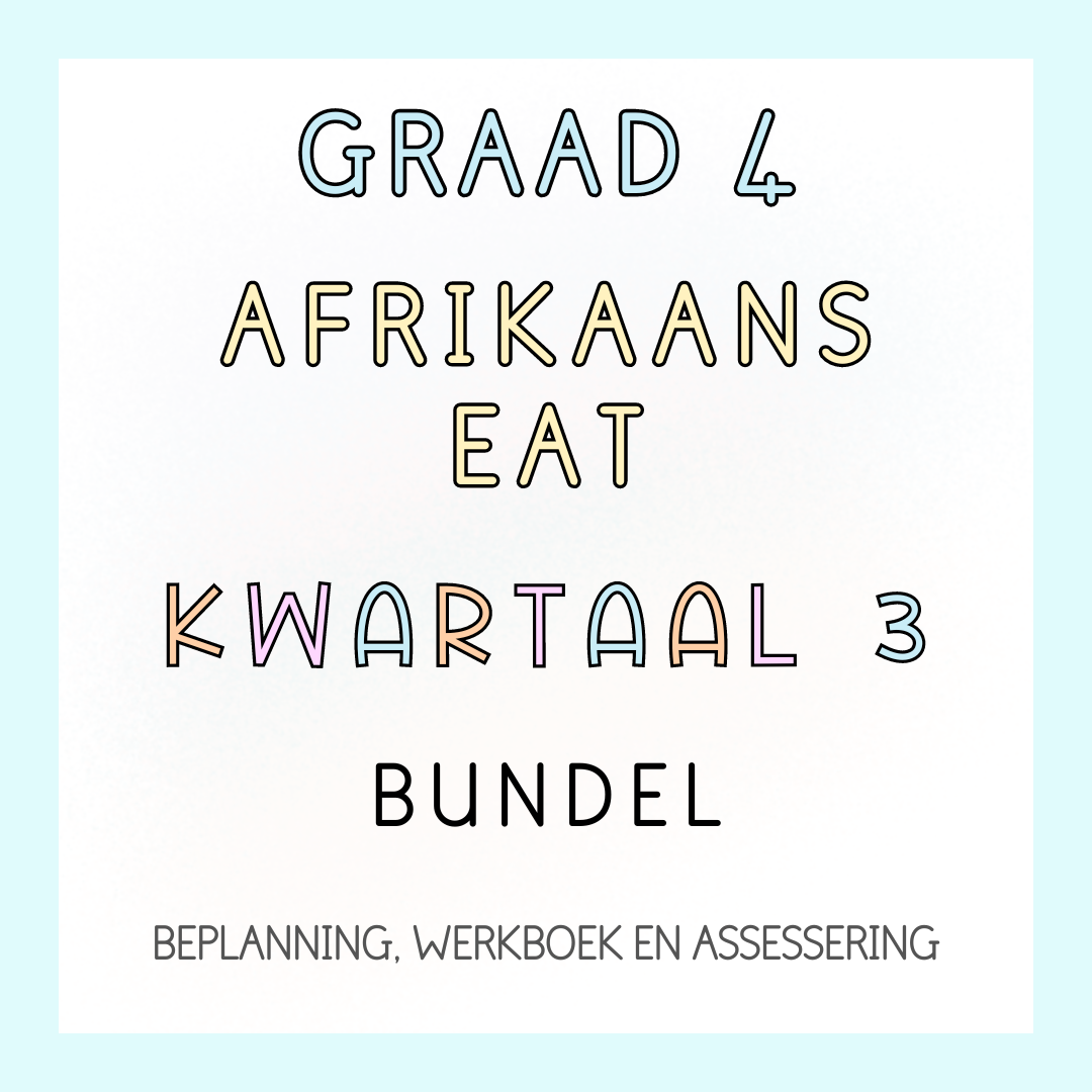 Graad 4 Afrikaans EAT Kwartaal 3 Volledige Pakket (2024)