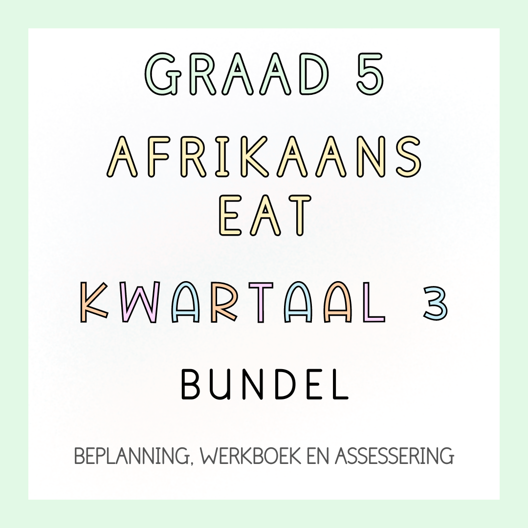Graad 5 Afrikaans EAT Kwartaal 3 Volledige Pakket (2024)