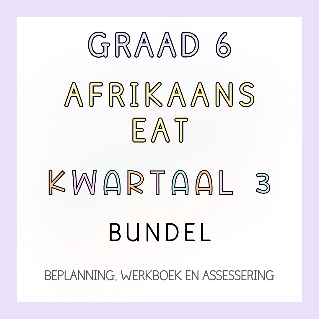 Graad 6 Afrikaans EAT Kwartaal 3 Volledige Pakket (2024)