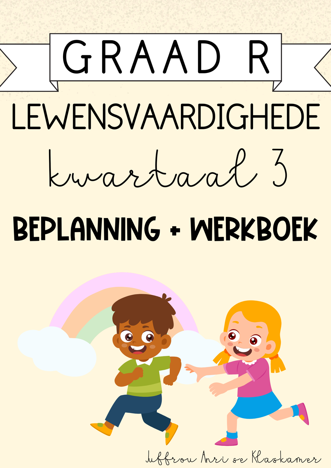 Graad R LV Kwartaal 3 Beplanning en Werkboek (2024)