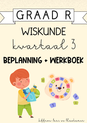 Graad R Wiskunde Kwartaal 3 Beplanning en Werkboek (2024)