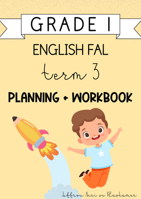 Grade 1 English FAL Term 3 Planning and Workbook (2024)