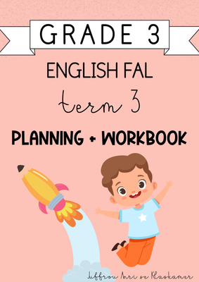 Grade 3 English FAL Term 3 Planning and Workbook (2024)