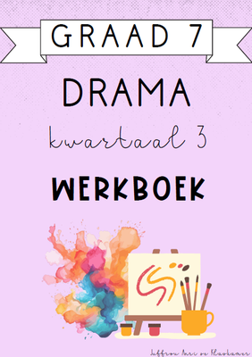 Graad 7 Drama Kwartaal 3 Werkboek (2024)