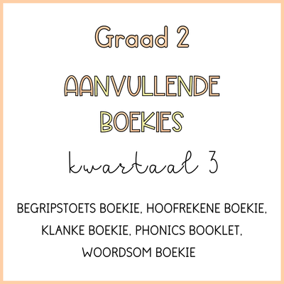 Graad 2 Aanvullende Boekies kwartaal 3 (2024)