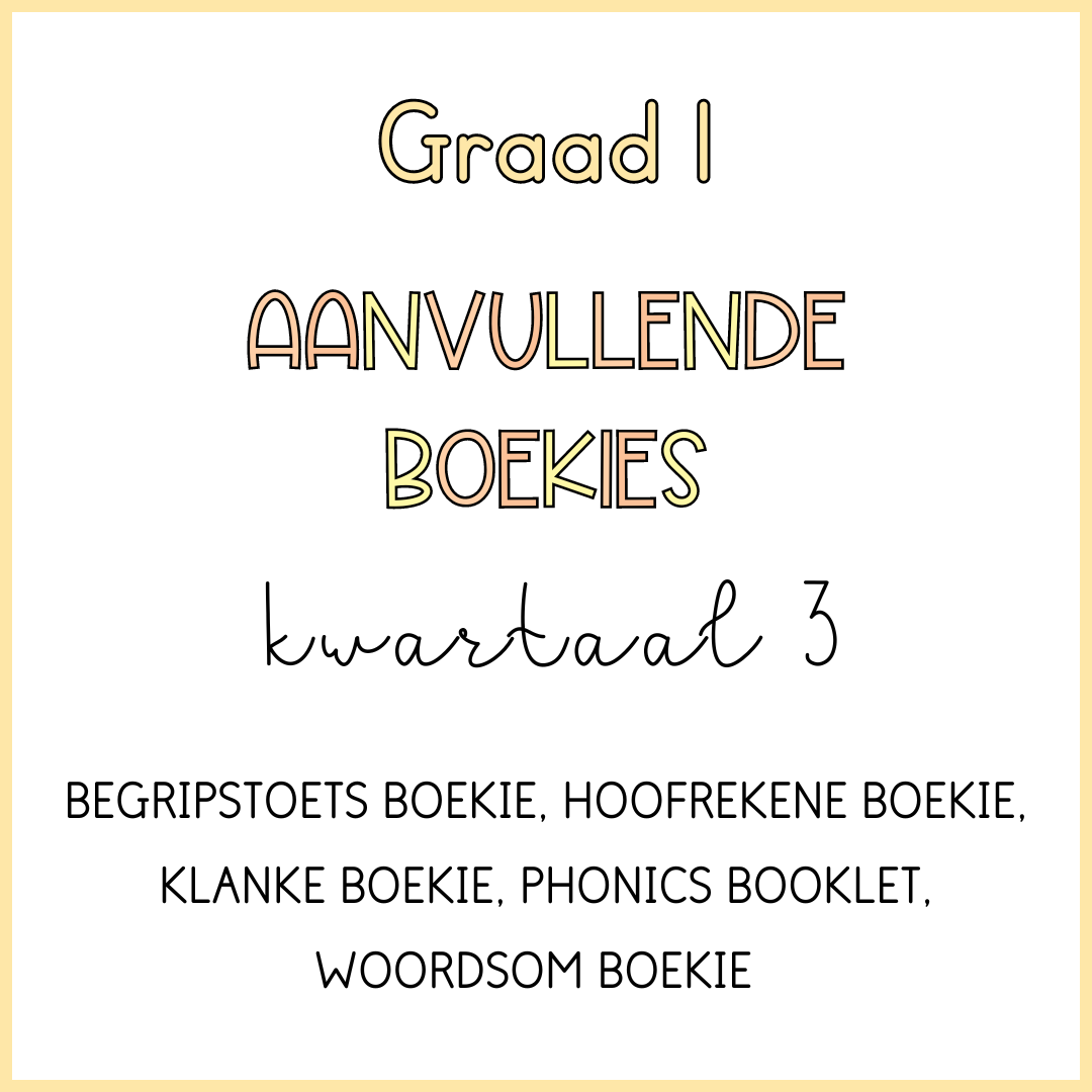 Graad 1 Aanvullende Boekies kwartaal 3 (2024)