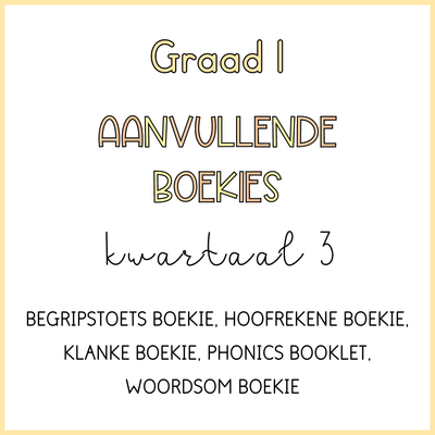 Graad 1 Aanvullende Boekies kwartaal 3 (2024)