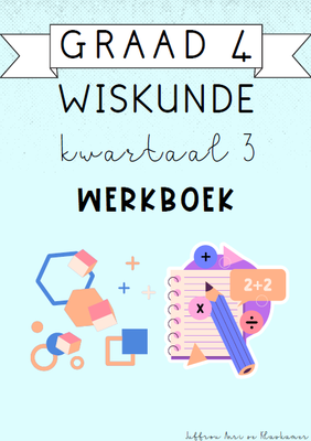 Graad 4 Wiskunde Kwartaal 3 Werkboek (2024)