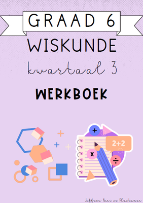 Graad 6 Wiskunde Kwartaal 3 Werkboek (2024)