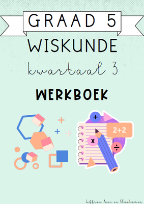 Graad 5 Wiskunde Kwartaal 3 Werkboek (2024)