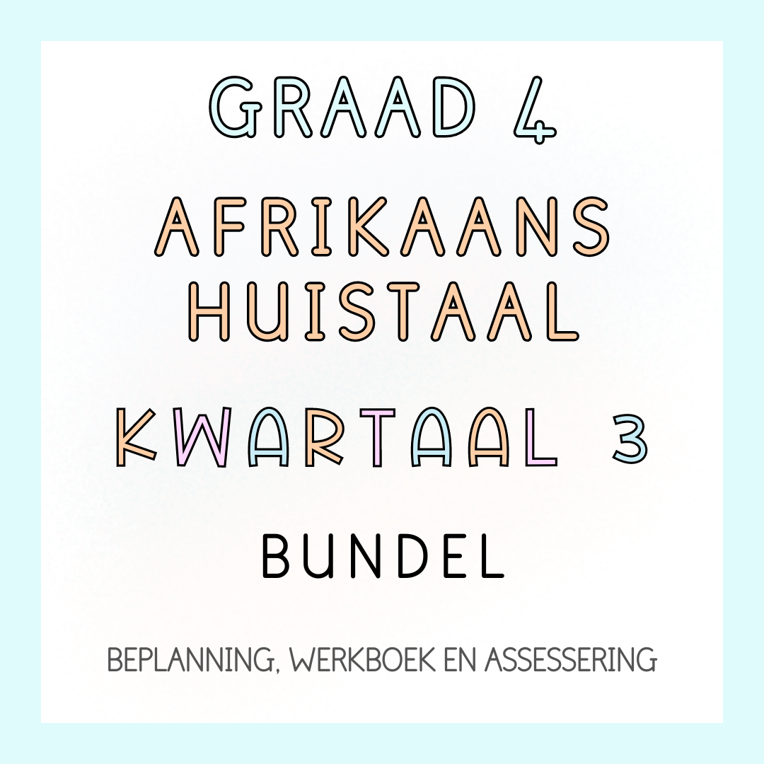 Graad 4 Afrikaans Huistaal Kwartaal 3 Volledige Pakket (2024)