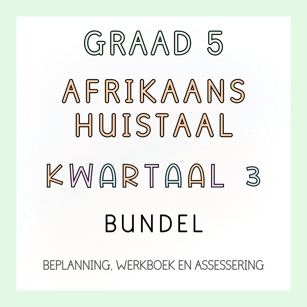 Graad 5 Afrikaans Huistaal Kwartaal 3 Volledige Pakket (2024)
