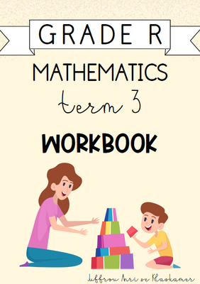 Grade R Mathematics Term 3 Workbook (2024)