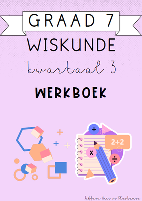 Graad 7 Wiskunde Kwartaal 3 Werkboek (2024)