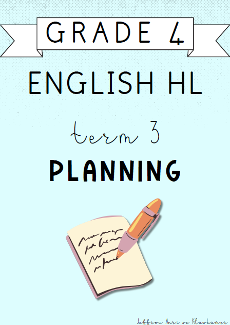 Grade 4 English Home Language Term 3 Planning (2024)