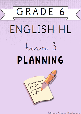 Grade 6 English Home Language Term 3 Planning (2024)