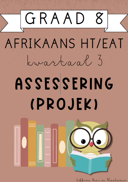 Graad 8 Afrikaans HT / EAT kwartaal 3 projek (2024)