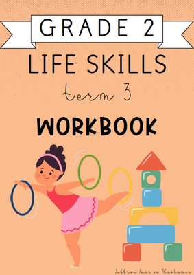 Grade 2 Life Skills Term 3 Workbook (2024)