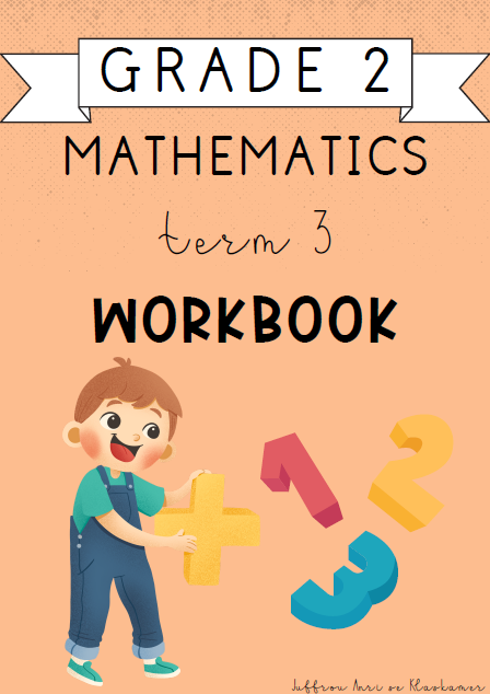 Grade 2 Mathematics Term 3 Workbook (2024)