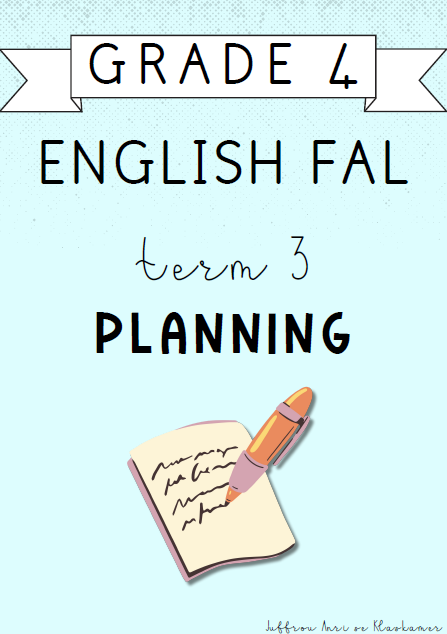 Grade 4 English FAL Term 3 Planning (2024)