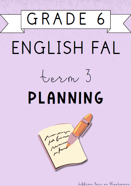Grade 6 English FAL Term 3 Planning (2024)