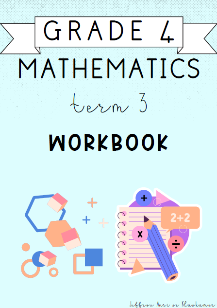 Grade 4 Mathematics Term 3 Workbook (2024)