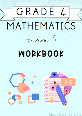 Grade 4 Mathematics Term 3 Workbook (2024)
