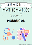 Grade 5 Mathematics Term 3 Workbook (2024)