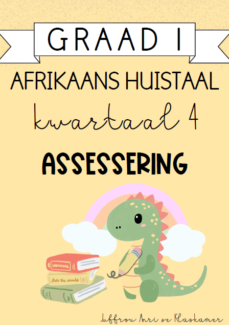 Graad 1 Afrikaans Huistaal Kwartaal 4 Assessering (2024)