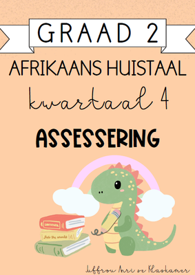 Graad 2 Afrikaans Huistaal Kwartaal 4 Assessering (2024)